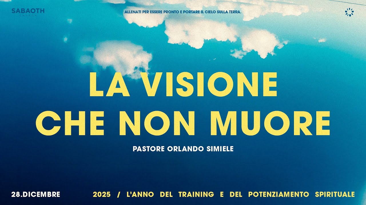 La visione che non muore, Pastore Orlando Simiele | Sabaoth Valle Caudina