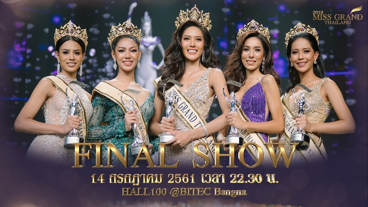 MISS GRAND THAILAND 2018 FINAL SHOW