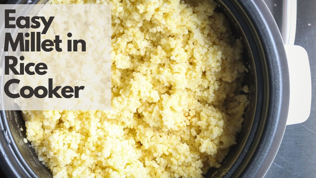Cooking Millet Made Easy with Rice Cooker