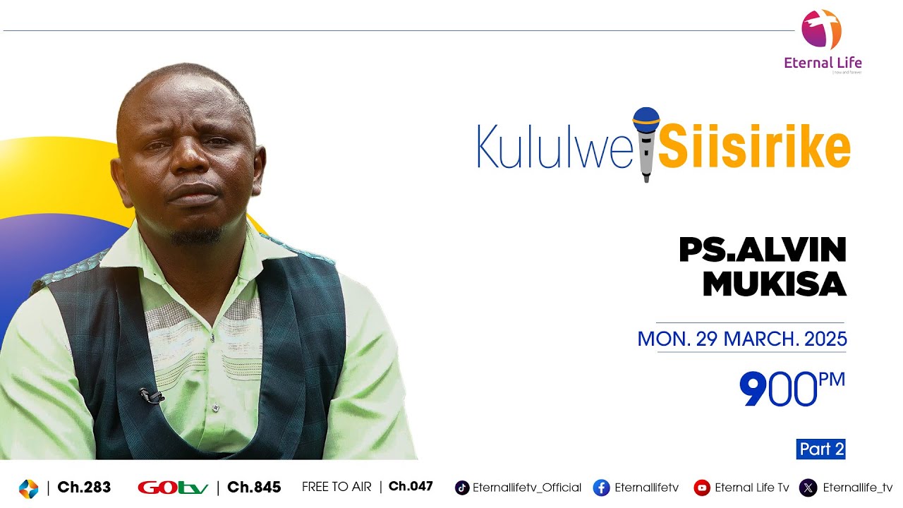 🔴KULULWE SIISIRIKE || GUEST. PR. ALVIN MUKISA PART2 || 29.04.2025