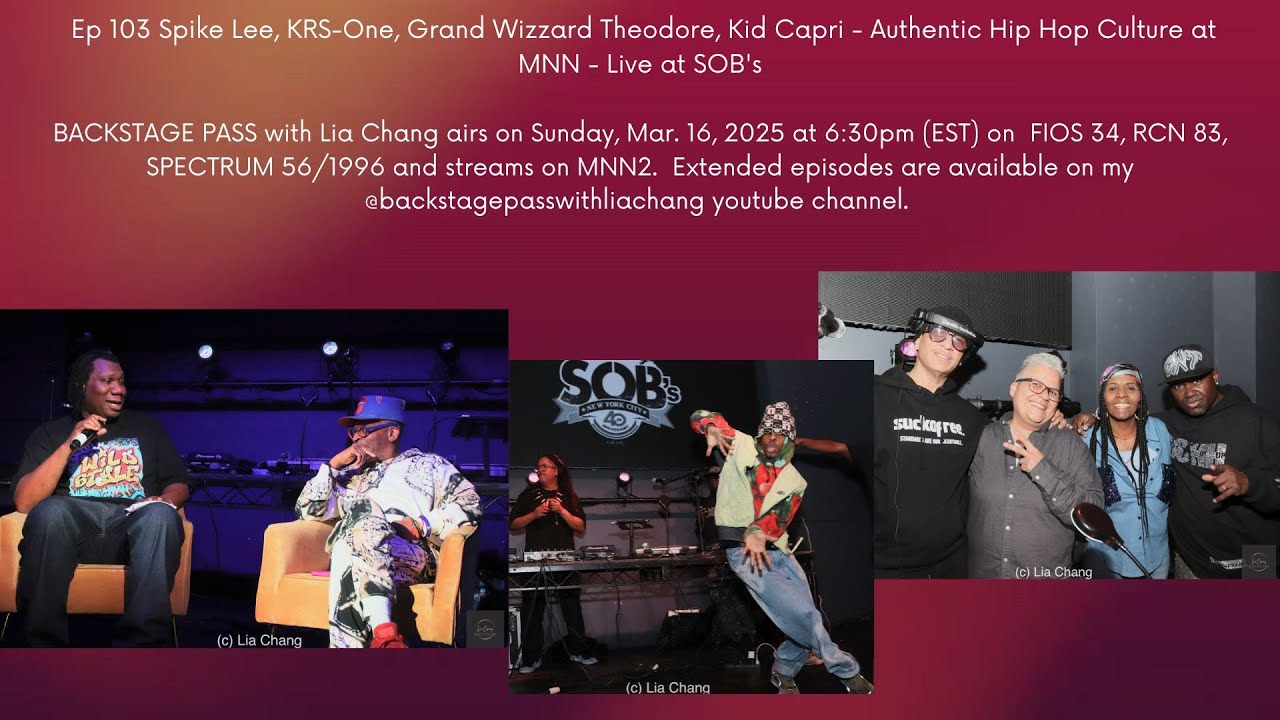 Ep 103 Spike Lee and KRS One -Authentic Hip Hop Culture at MNN - Live at SOB's
