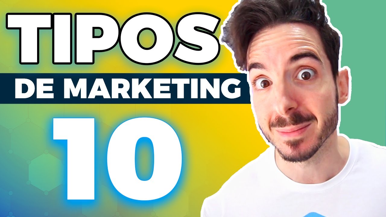 10 TIPOS de MARKETING Explicados (y cuál te conviene más!)