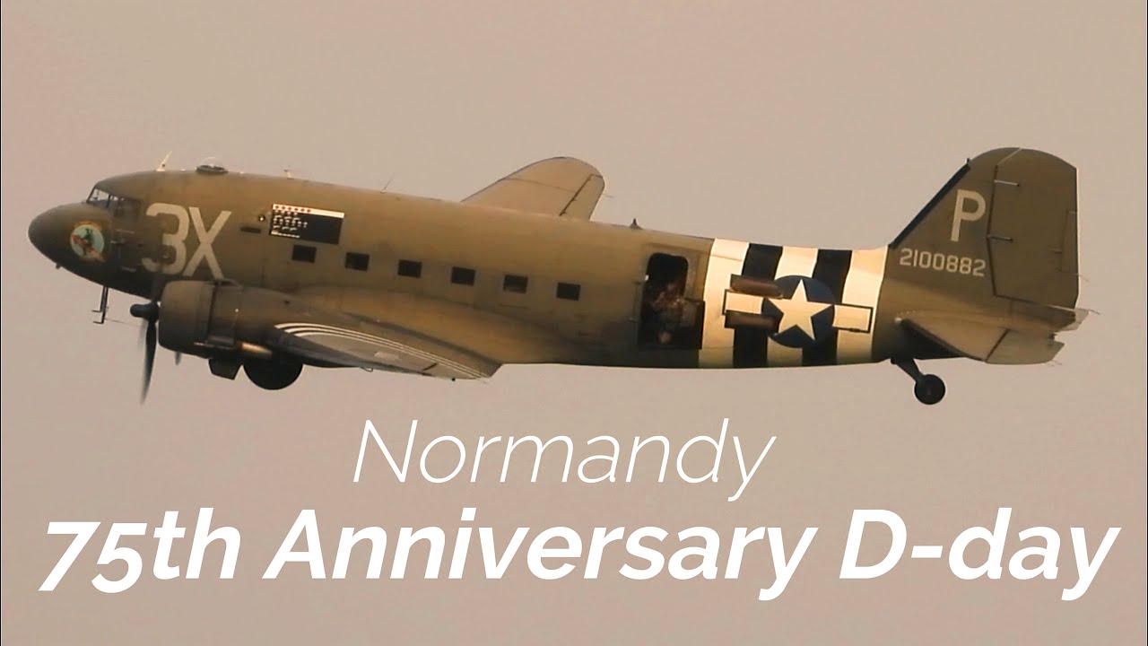 75th Anniversary Commemorations of D-day Normandy
