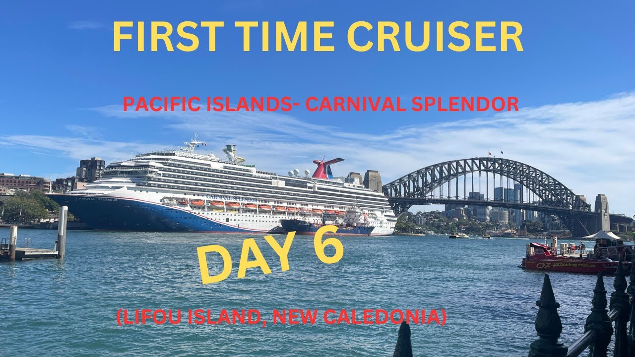 FIRST TIME CRUISER | DAY 6- LIFOU ISLE | PACIFIC ISLANDS | CARNIVAL SPLENDOR | CRUISE SERIES