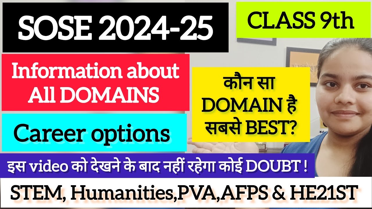 SOSE 2024-25 CLASS 9 Stem , Humanities, PVA, AFPS & HE21ST Domain में क्या होता है? #sose #asose