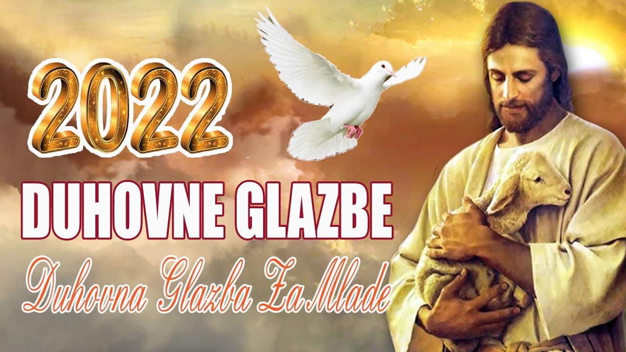 Najljep&scaron;e Svete Pjesme - Najbolje Duhovne Pjesme - Duhovna Glazba Za Mlade