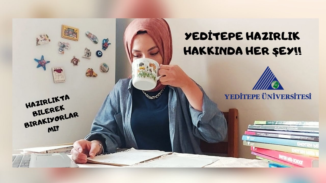 YEDİTEPE &Uuml;NİVERSİTESİ HAZIRLIK HAKKINDA HER ŞEY !! YEDİTEPE YEDİ SENE Mİ?||HAZIRLIK ZOR MU?? 📚👩🏼&zwj;🎓🚍