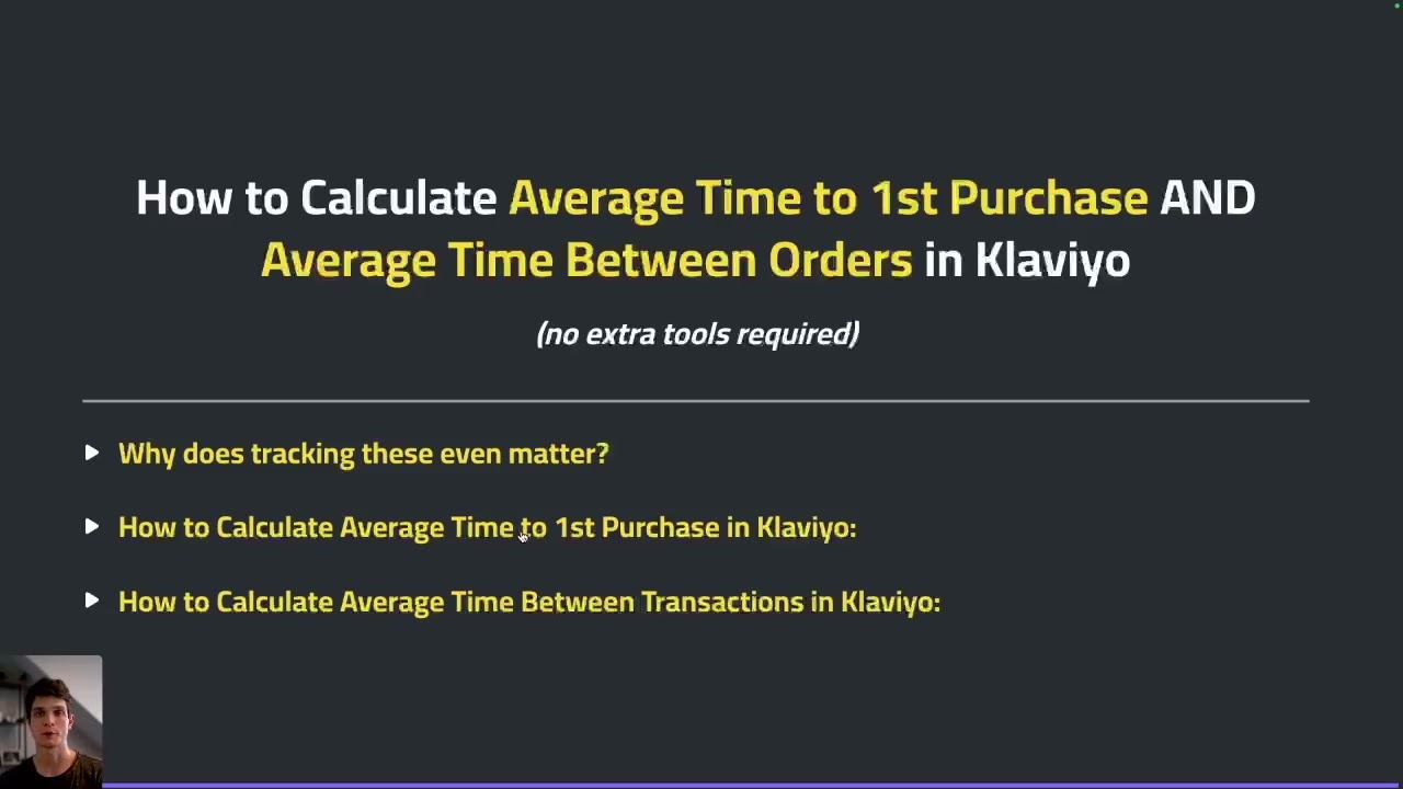 How to Calculate Time to 1st Purchase AND Time Between Orders in Klaviyo