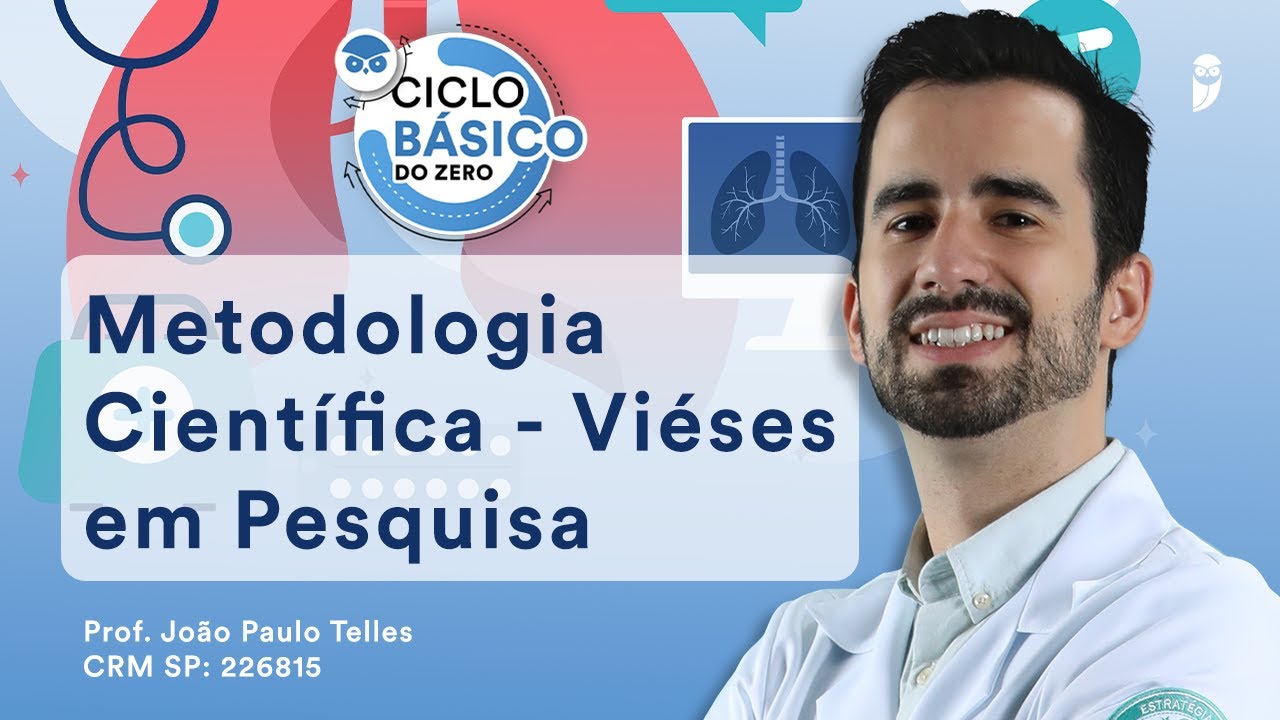 Metodologia Científica - Viéses em Pesquisa - Ciclo Básico do Zero