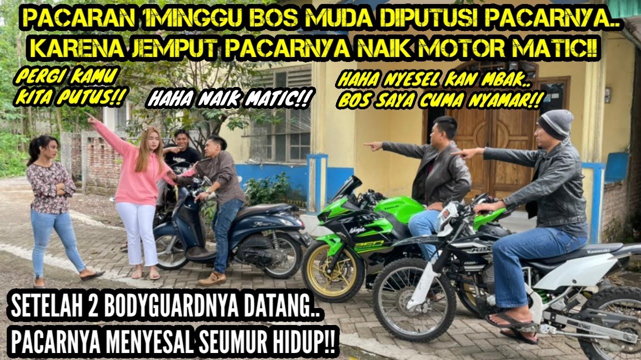 BARU PACARAN 1MINGGU BOS MUDA DIPUTUSI PACARNYA KARENA JEMPUT PAKAI MOTOR MATIC!! Ternyata..