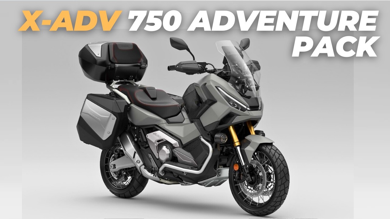 2025 X-ADV 750 Adventure Pack: 7 вещей, которые вам нужно знать