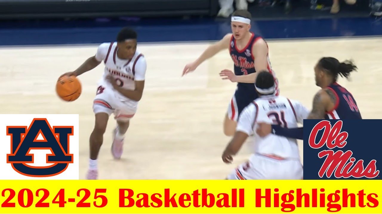 Ole Miss vs #1 Auburn Basketball Game Highlights 2 26 2025
