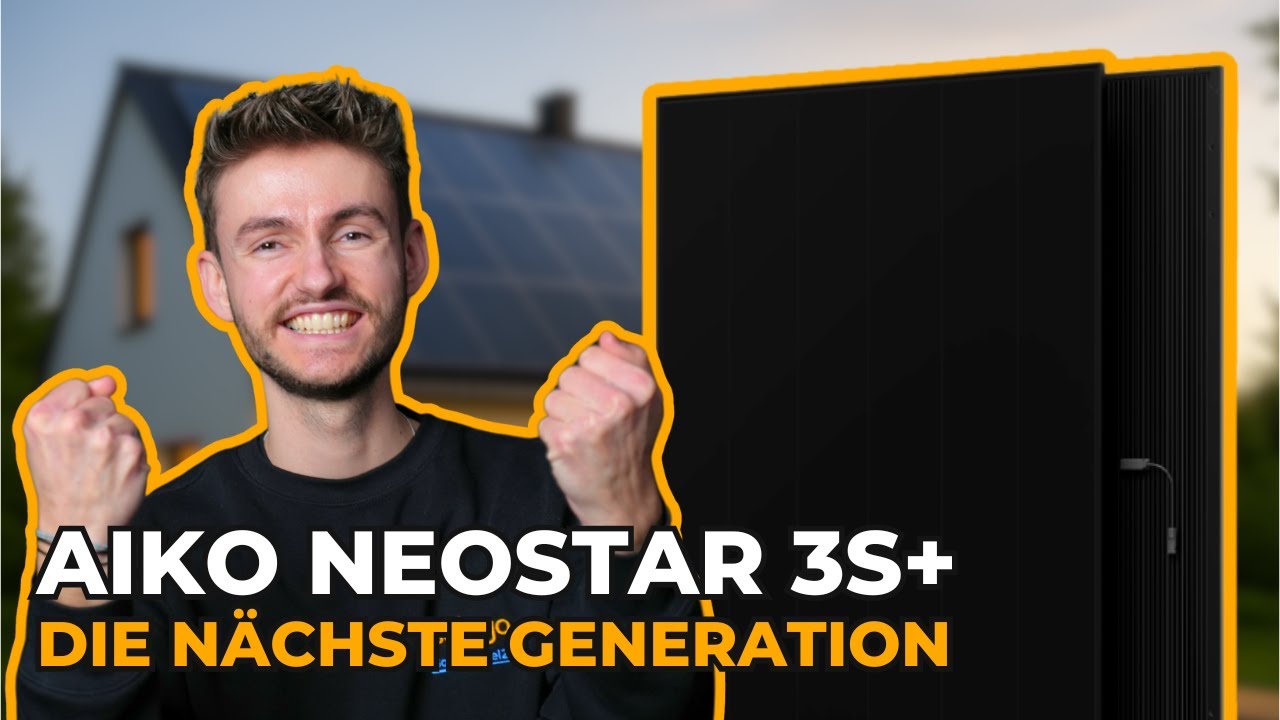 Vergleich: Das NEUE Aiko Neostar 3S+ Solarmodul vs. 2S+ | WELCHES Solarmodul ist besser?