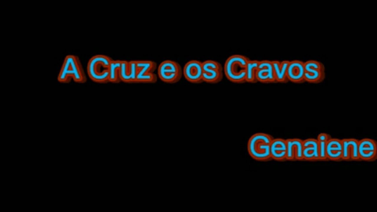 Genaiene - A Cruz e os Cravos playback