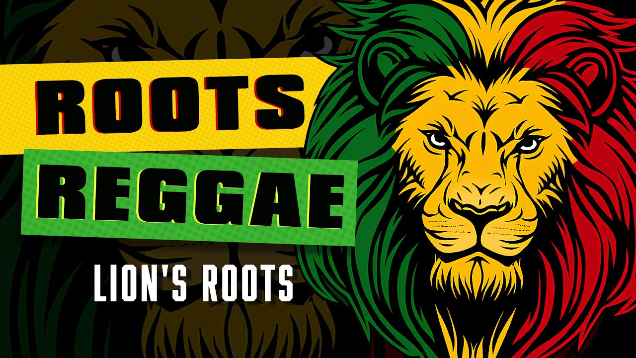 Lion's Roots - ROOTS REGGAE