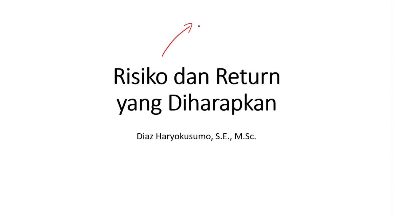 Risk and Return: Konsep Risk and Return dan Menghitung Risiko Stand Alone Basis