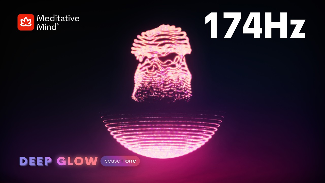 174Hz 》The DEEPEST Healing Frequency 》Deeper Resonance & Grounded Presence 》DEEP GLOW series || EP1