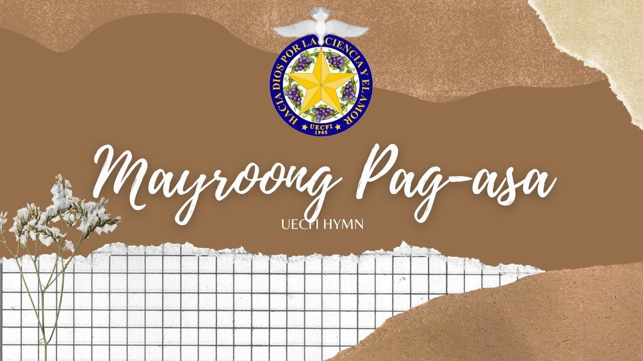 UECFI HYMN: MAYROONG PAG-ASA