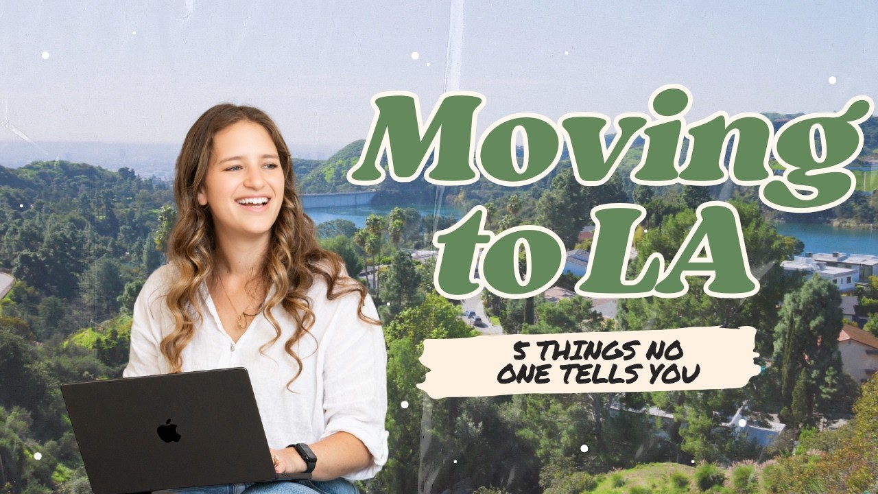 Moving to LA: 5 Things No One Tells You (Before You Relocate)
