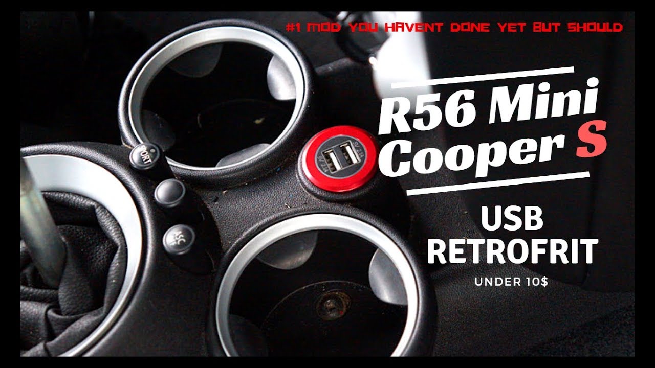 R56 Mini Cooper S - USB Charger Retrofit (CHEAP mod you need but  havent done)*ANY CAR*
