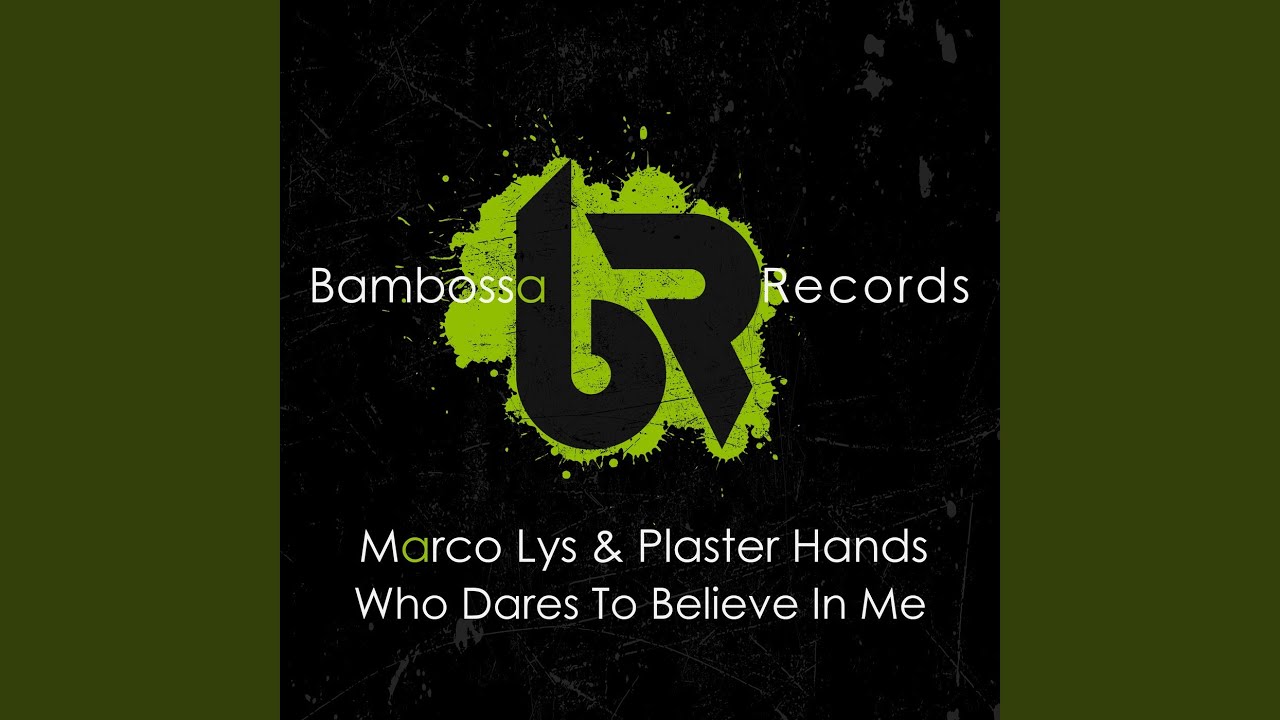 Who Dares To Believe In Me (Extended Mix)