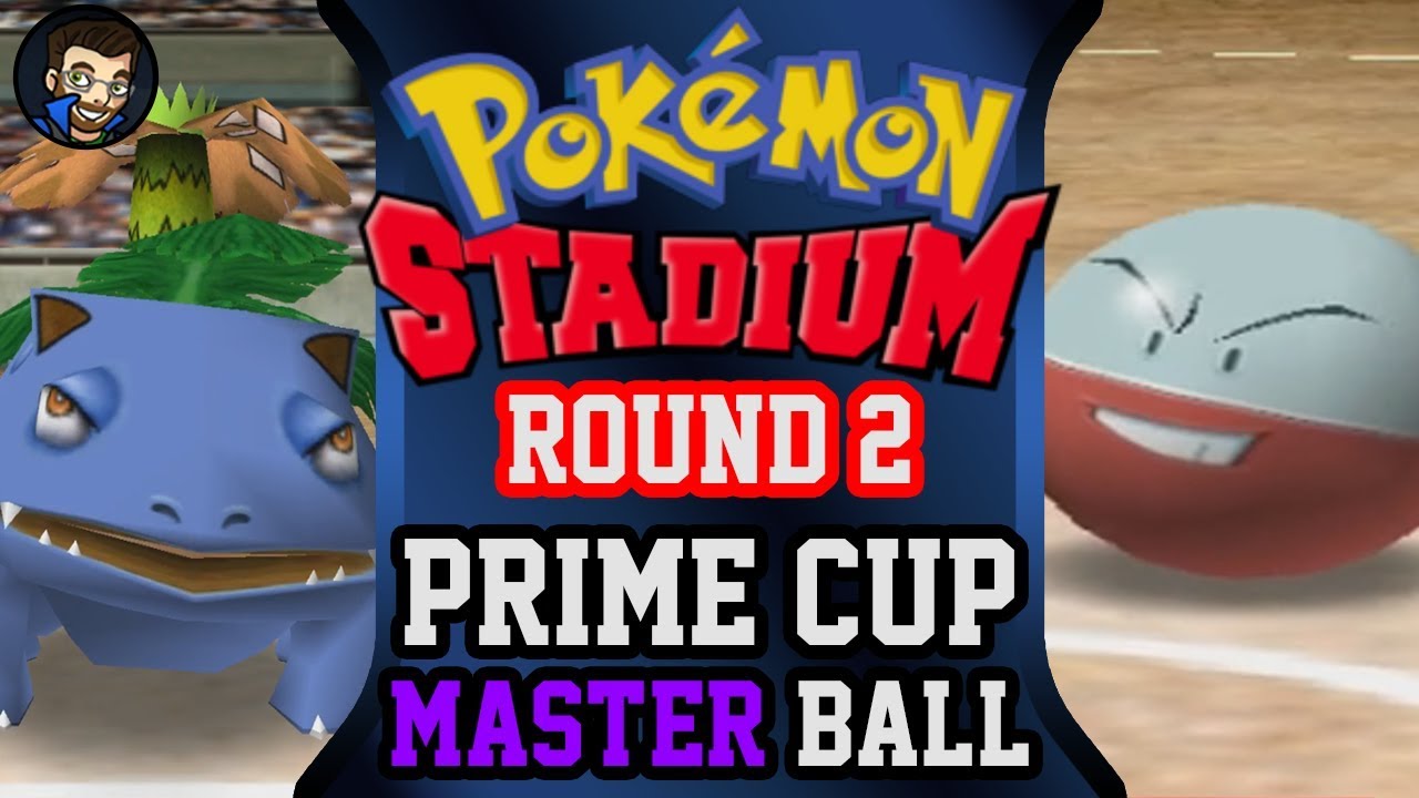 Pokémon Stadium - Round 2: Prime Cup | Master Ball |