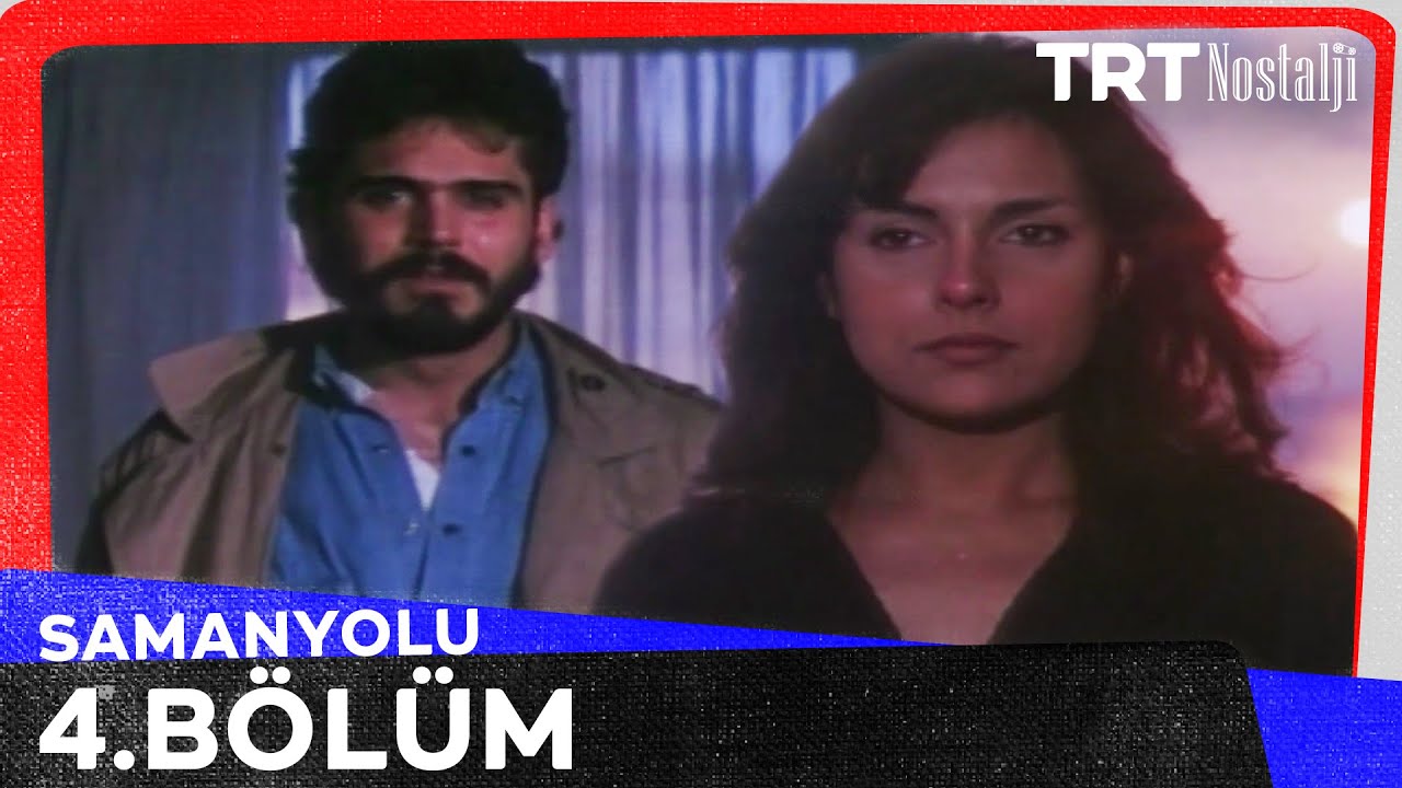 Samanyolu 4. B&ouml;l&uuml;m (Final) @NostaljiTRT