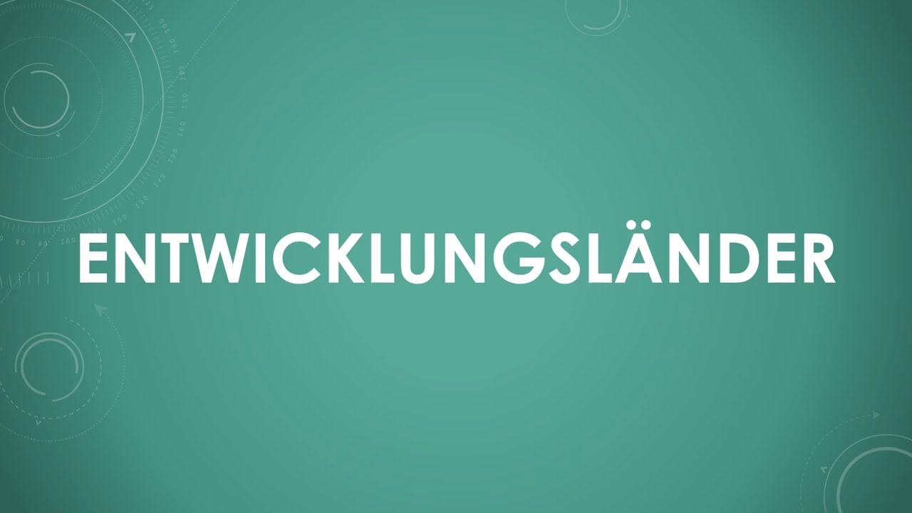 Entwicklungsl&auml;nder einfach und kurz erkl&auml;rt