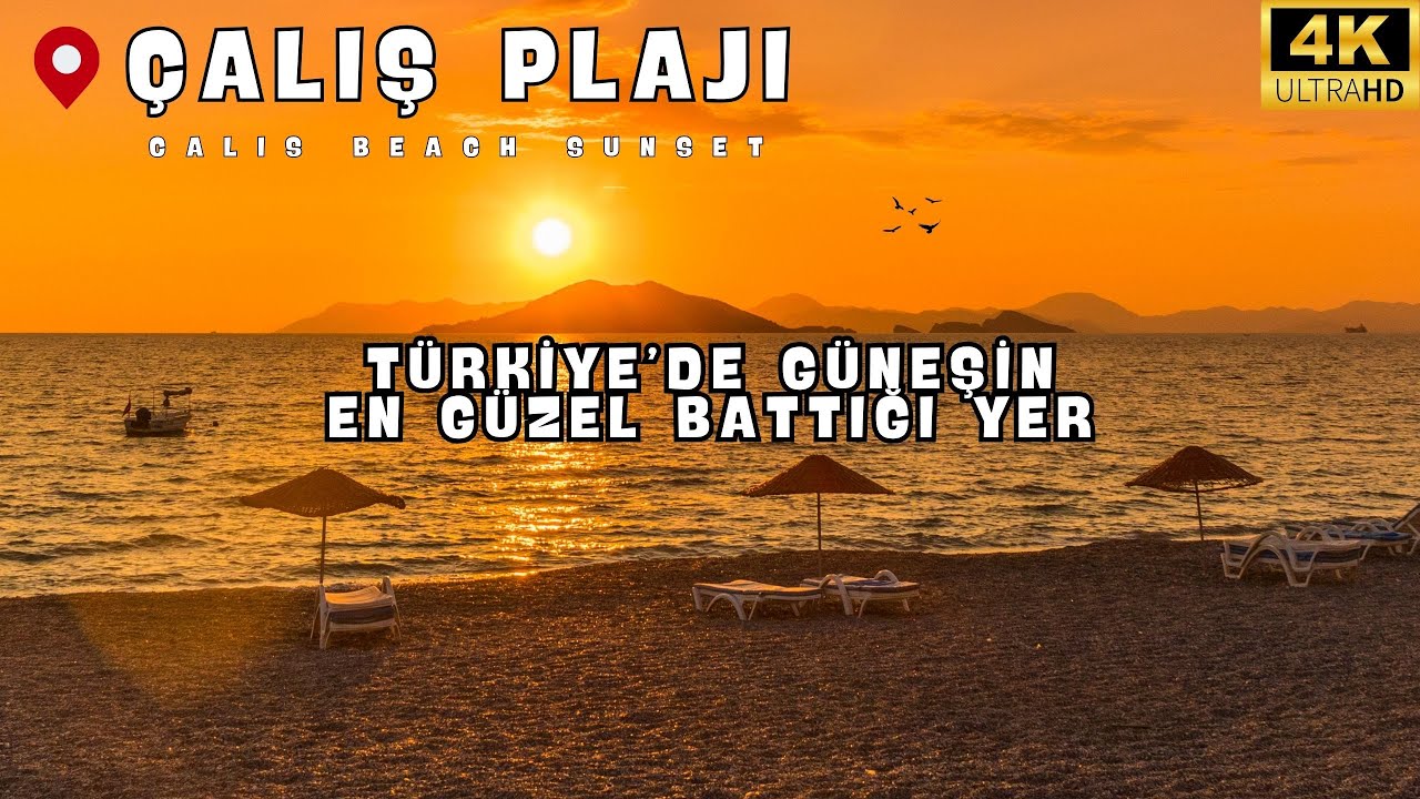 Dünya'nın En Güzel Gün Batımı! 😍 Fethiye Çalış Plajı Turu | 4K 60 FPS #fethiye #çalışplajı