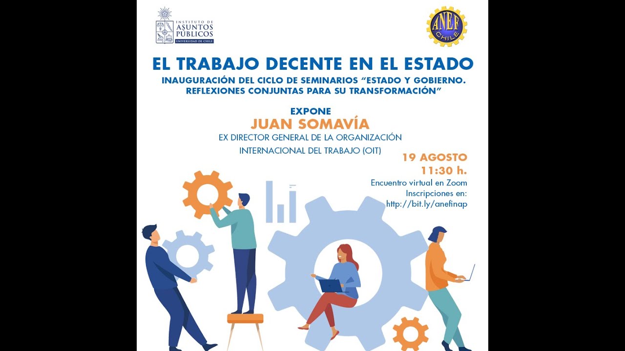 El trabajo decente en el Estado - Charla de Juan Somavía