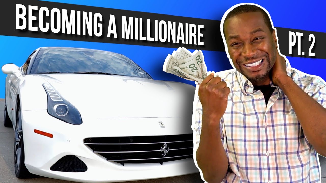 Becoming a Millionaire (Part 2)