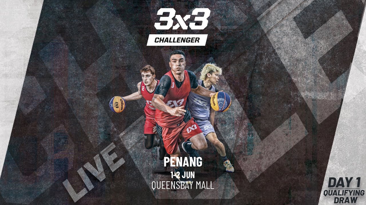 RE-LIVE | FIBA 3x3 Penang Challenger 2024 | Qualifier for Edmonton Masters | Qualifying Draw
