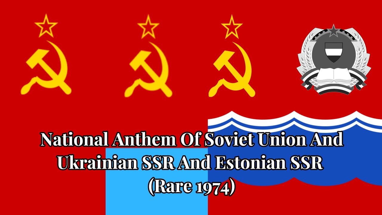 National Anthem of Soviet Union And Ukrainian SSR And Estonian SSR (Rare 1974)