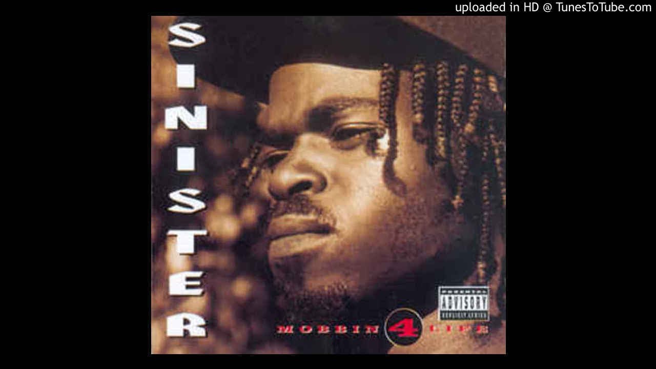 Sinister - Mobbin 4 Life -How Many Niggas Wanna Get With This
