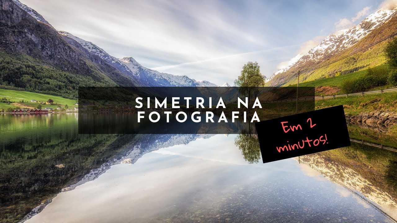 SIMETRIA - Composição Fotográfica em 2 minutos