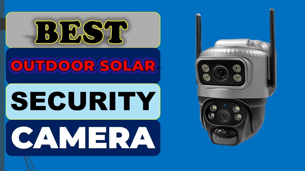 Top 5 Best Outdoor Solar Security Camera in 2026 | From Aliexpress