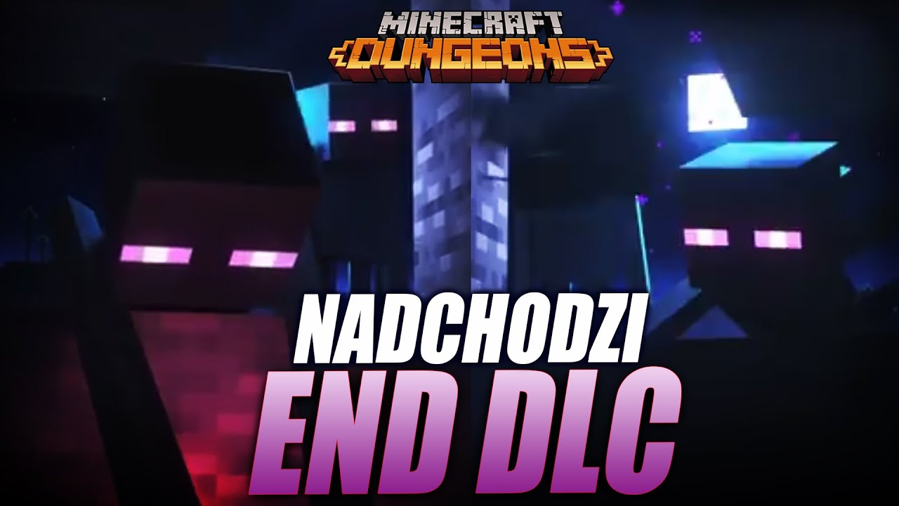 ZAPOWIEDŹ END DLC | Minecraft Dungeons Echoing Void