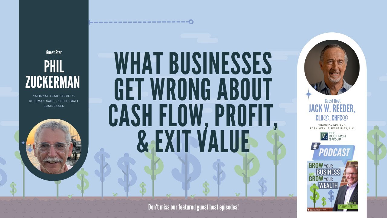 Bonus:  What Businesses Get Wrong About Cash Flow, Profit, & Exit Value
