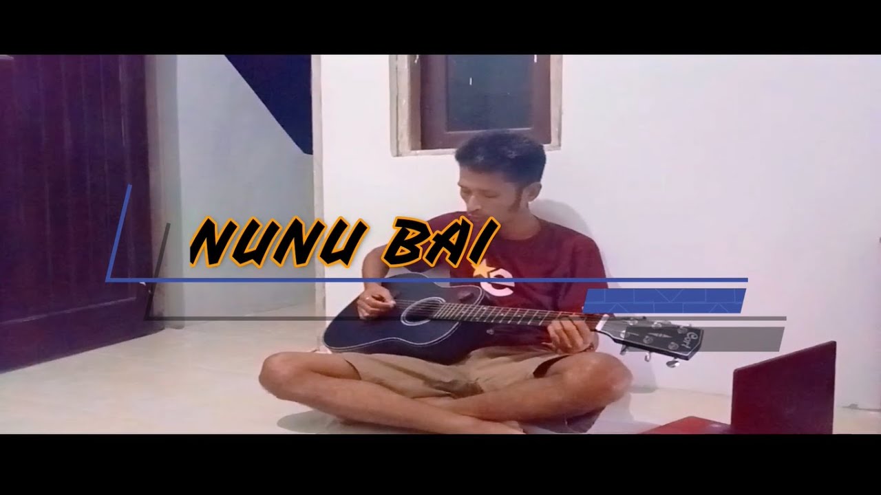 AKUSTIK COVER - LAGU TETUN  - NUNU BAI