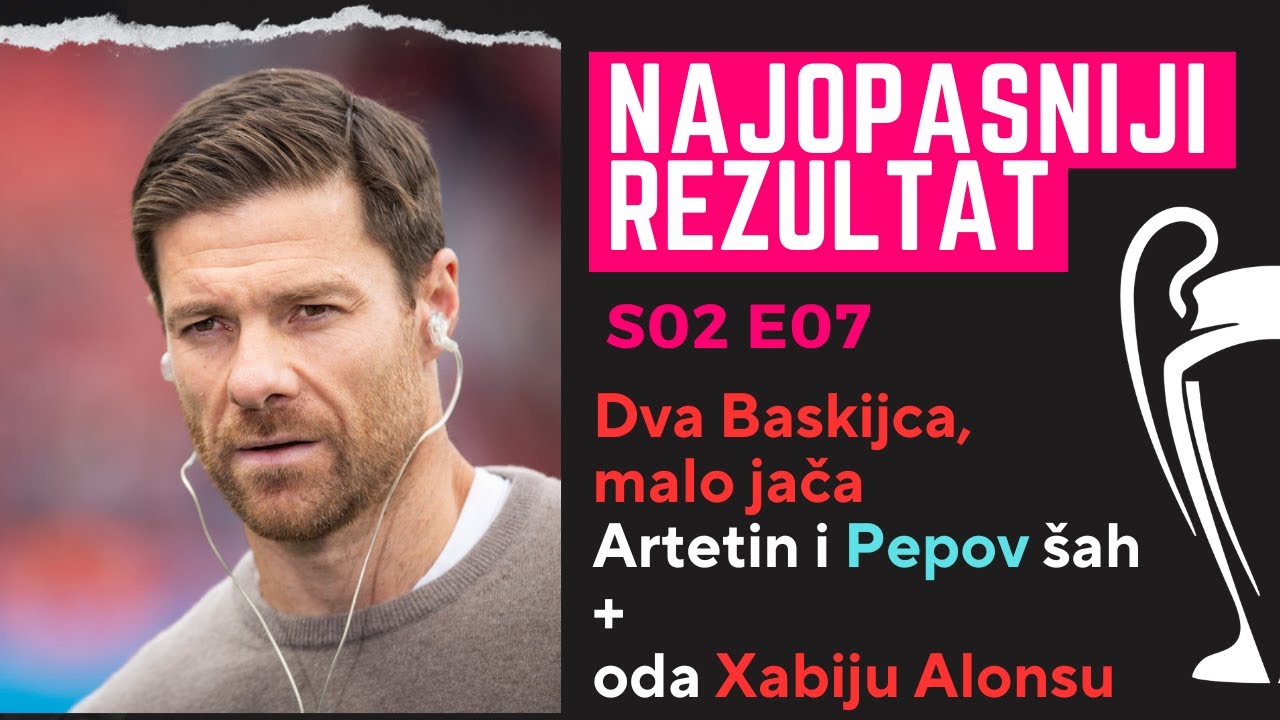 Dva Baskijca, malo jača: Artetin i Pepov šah + oda Xabiju Alonsu
