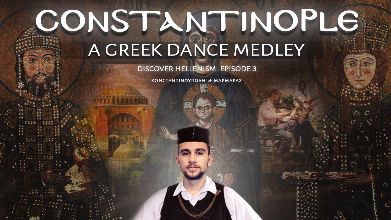 Constantinople • A Greek Dance Tribute! | Κωνσταντινούπολη (İstanbul)