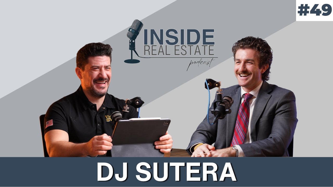 Inside Real Estate Ep. 49 l Mortgage Myths, Market Predictions & Real Advice l DJ Sutera