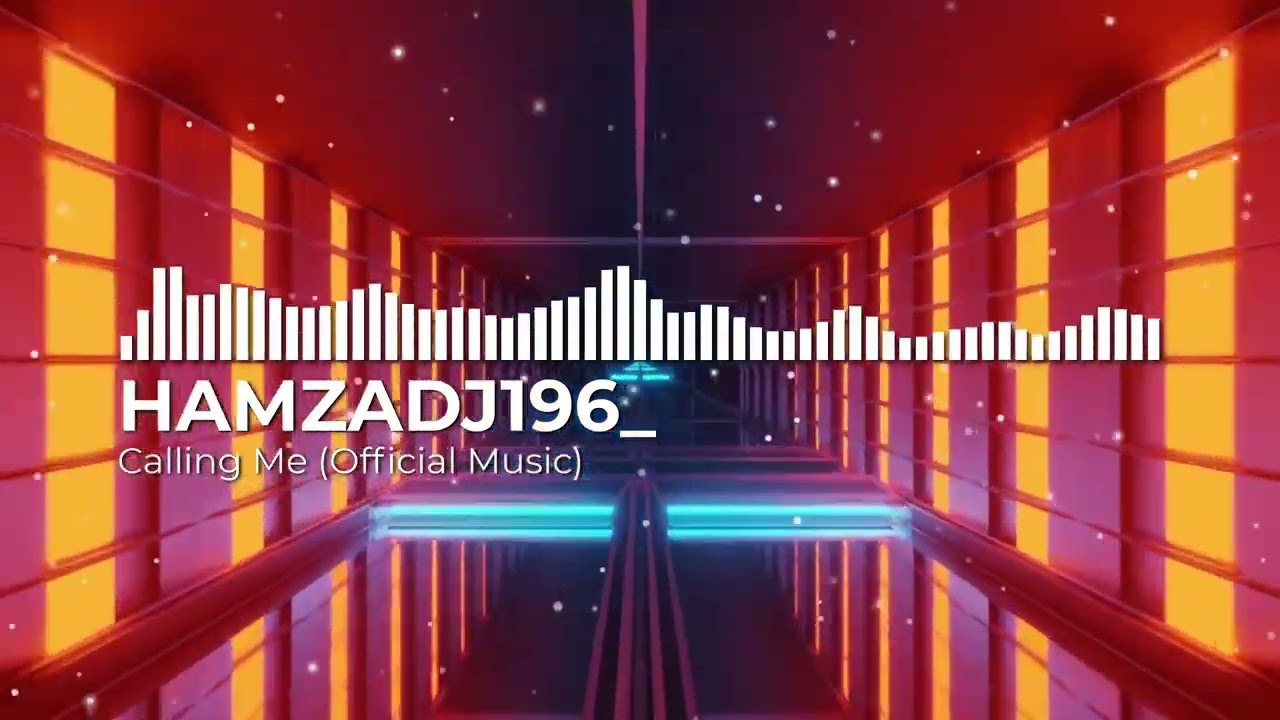 HamzaDJ196_ Calling Me Official Music
