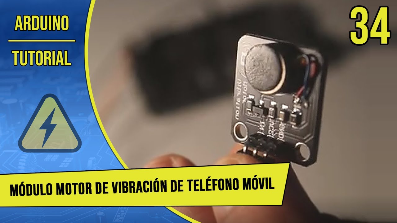 Tutorial de Arduino en Español - Parte 34 - Módulo Motor de vibración de teléfono móvil