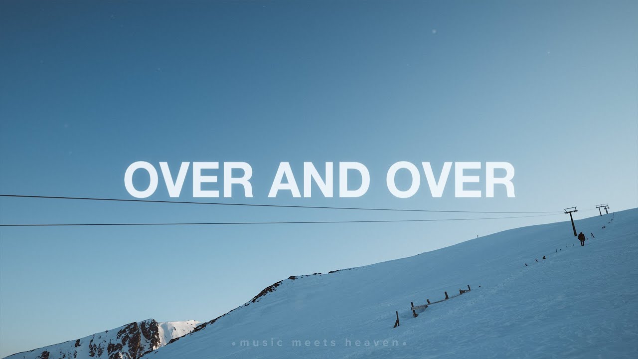Foothills Collective - Over and Over (Lyrics)