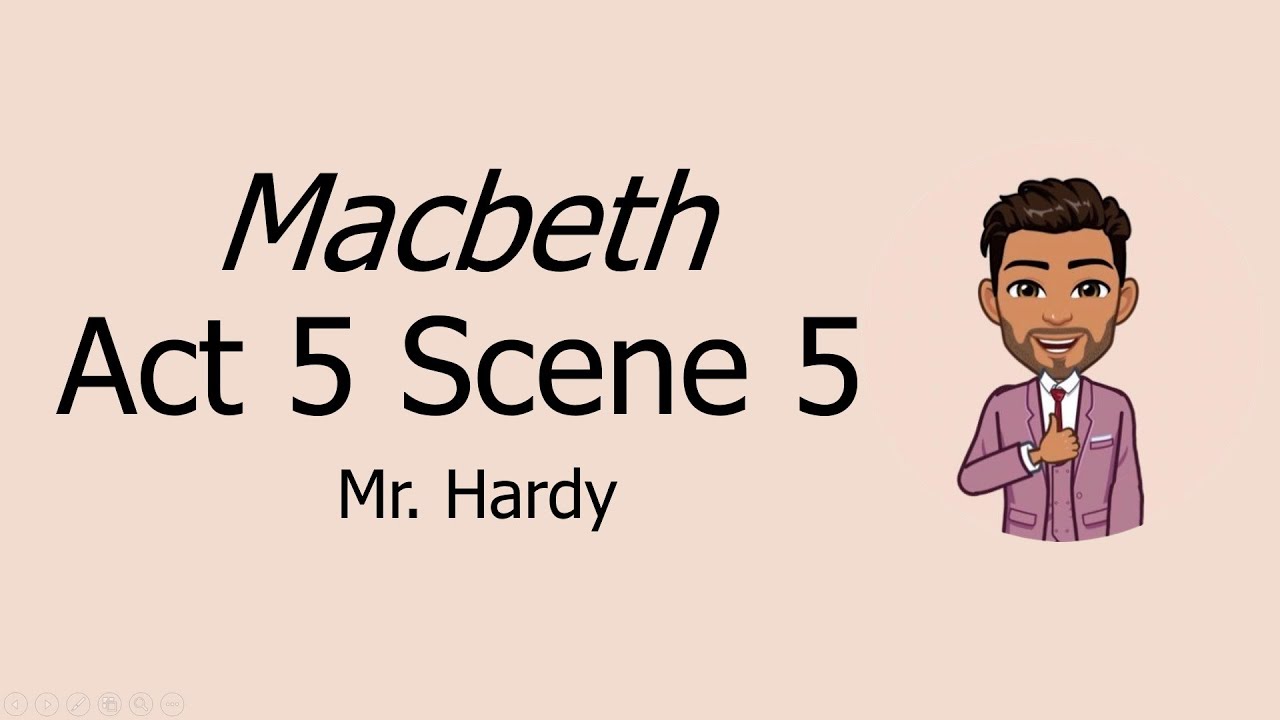 Macbeth Act 5 Scene 5