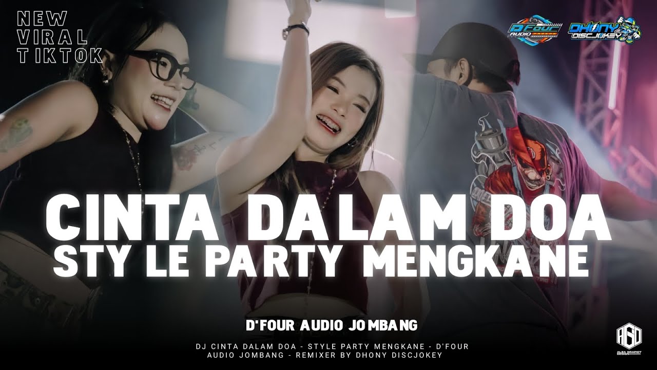 DJ CINTA DALAM DOA_Style Party Mengkane // JINGLE D'FOUR AUDIO JOMBANG by DHONY DISCJOKEY