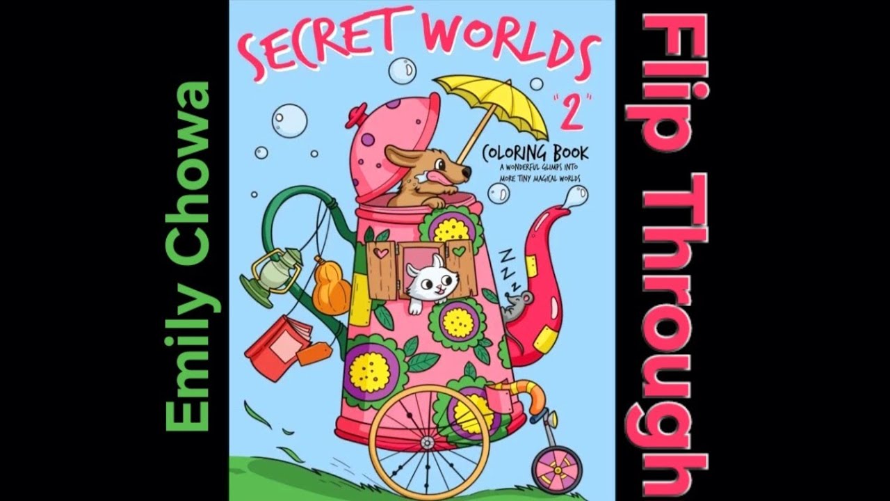 Secret Worlds 2 Coloring Book by Emily Chowa Flip Through
