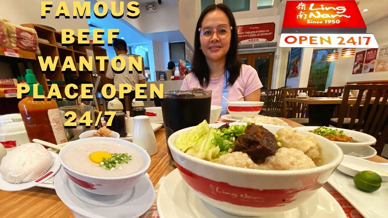 Ling Nam Original Beef Wanton Noodles Since 1950 Kahit Anong Oras Pwede Mo Kainan