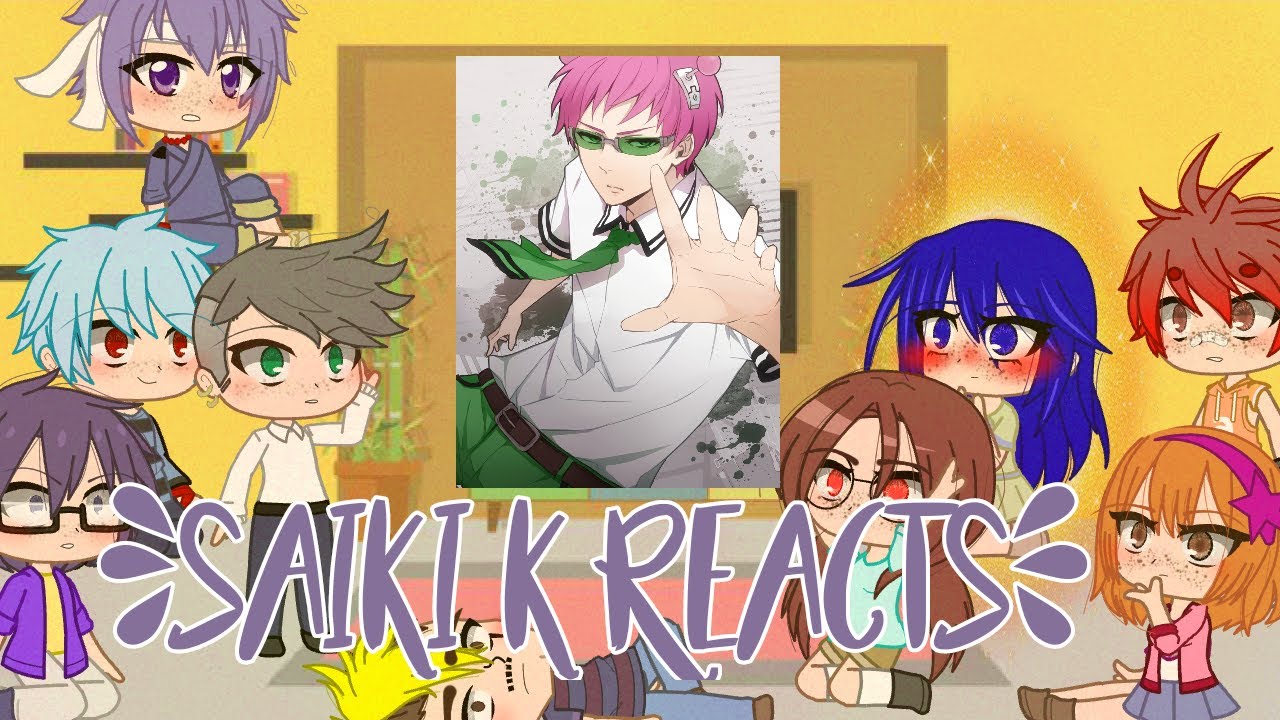 Saiki K Reacts ||Saiki K Reacciona  || First video || 🇬🇧 || 🇪🇸 || GCRV